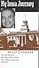 My Iowa Journey: The Life Story of the University of Iowa's First Tenured African American Professor