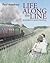 Life Along the Line