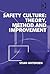 Safety Culture: Theory, Method and Improvement
