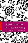 İki Kız Kardeş by Edith Wharton
