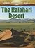 The Kalahari Desert (Deserts Around the World, 4)