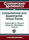 Computational And Experimental Group Theory: Ams-asl Joint Special Session, Interactions Between Logic, Group Theory, And Computer Science, January ... Maryland (Contemporary Mathematics)