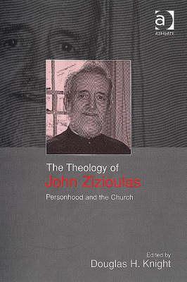 The Theology of John Zizioulas (Hardcover)