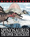 Spinosaurus and Other Dinosaurs and Reptiles from the Upper Cretaceous