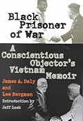 Black Prisoner of War: A Conscientious Objector's Vietnam Memoir