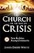 The Church in an Age of Cri...