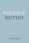 Patience, Mutiny