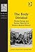 The Body Divided: Human Beings and Human 'Material' in Modern Medical History (The History of Medicine in Context)