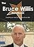 The Bruce Willis Handbook - Everything You Need to Know about Bruce Willis