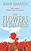 The Flowers of the Field by Sarah Harrison The Flowers of the Field by Sarah Harrison