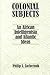 Colonial Subjects: An African Intelligentsia and Atlantic Ideas