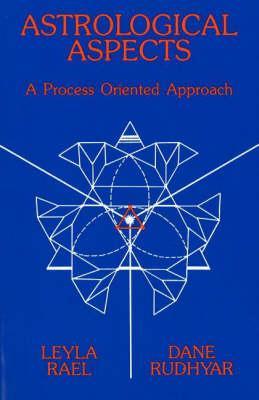 Astrological Aspects: A Process-Oriented Approach (Paperback)