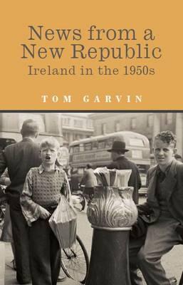 News From A New Republic: Ireland in the 1950s