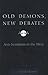Old Demons, New Debates: An...