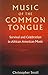 Music of the Common Tongue by Christopher Small Music of the Common Tongue by Christopher Small
