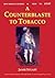 A Counterblaste to Tobacco:...