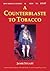 A Counterblaste to Tobacco by Jamie Stuart