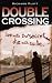 Double Crossing