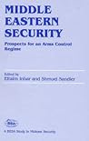 Middle Eastern Security: Prospects for an Arms Control Regime