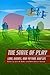 The State of Play by Bernard J. Paris