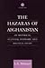 The Hazaras of Afghanistan: An Historical, Cultural, Economic and Political Study
