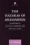 The Hazaras of Afghanistan: An Historical, Cultural, Economic and Political Study