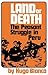Land or Death: The Peasant Struggle in Peru