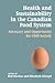 Health and Sustainability in the Canadian Food System: Advocacy and Opportunity for Civil Society (Sustainability and the Environment)