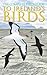 The Complete Field Guide to Ireland's Birds by Eric Dempsey