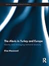 Alevis in Turkey and Europe by Elise Massicard Alevis in Turkey and Europe by Elise Massicard