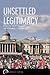 Unsettled Legitimacy: Polit...