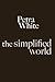 The Simplified World