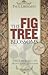 The Fig Tree Blossoms by Paul Liberman