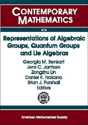 Representations of Algebraic Groups, Quantum Groups, and Lie Algebras (Contemporary Mathematics)