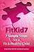 FitKid7- 7 Simple Steps for a Fit & Healthy Child!