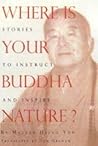 Where Is Your Buddha Nature?: Stories to Instruct and Inspire