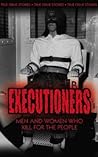 Executioners. by Phil Clarke, Liz Hardy and Anne Williams Executioners. by Phil Clarke, Liz Hardy and Anne Williams