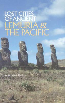 Lost Cities of Ancient Lemuria and the Pacific (The Lost City Series) (Lost Cities Series)