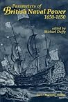Parameters of British Naval Power, 1650-1850 (Exeter Maritime Studies)