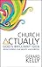 Church Actually: Rediscovering The Brilliance of God's Plan