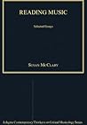 Reading Music: Selected Essays (Ashgate Contemporary Thinkers on Critical Musicology Series)