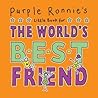 Purple Ronnie's Little Book for the World's Best Friend