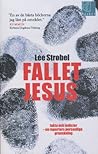 Fallet Jesus, Fak...