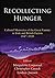 Recollecting Hunger: An Anthology: Cultural Memories of the Great Famine in Irish and British Fiction, 1847-1920