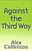 Against the Third Way: An A...