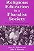 Religious Education in a Pluralist Society (Woburn Education Series,)