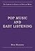 Pop Music and Easy Listening by Stan Hawkins