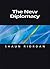 The New Diplomacy (Themes for the 21st Century)