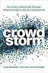 Crowdstorm: The Future of Innovation, Ideas, and Problem Solving