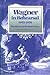 Wagner in Rehearsal 1875-1876: The Diaries of Richard Fricke (FRANZ LISZT STUDIES SERIES)